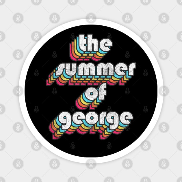 The Summer Of George / 90s Style Costanza Quotes Design Magnet by DankFutura